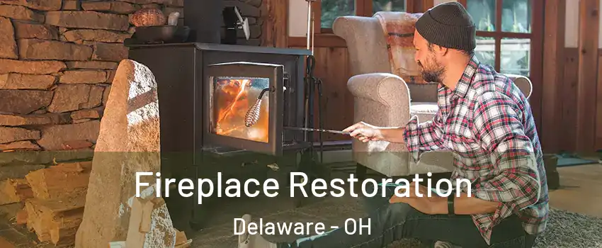  Fireplace Restoration Delaware - OH