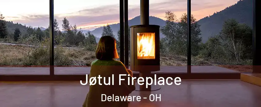  Jøtul Fireplace Delaware - OH