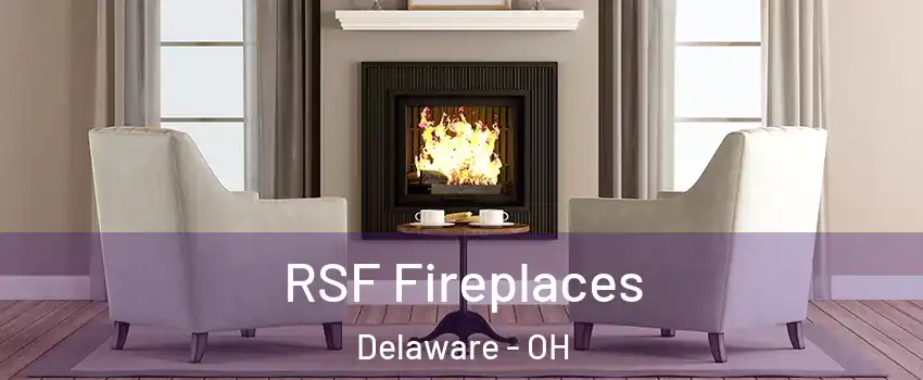  RSF Fireplaces Delaware - OH